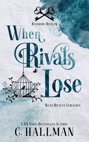 [Die Bayshore Rivalen 02] • When Rivals Lose · Wenn Rivalen Verlieren